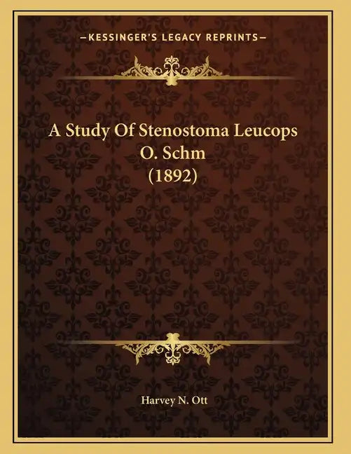 A Study Of Stenostoma Leucops O. Schm (1892) - Paperback