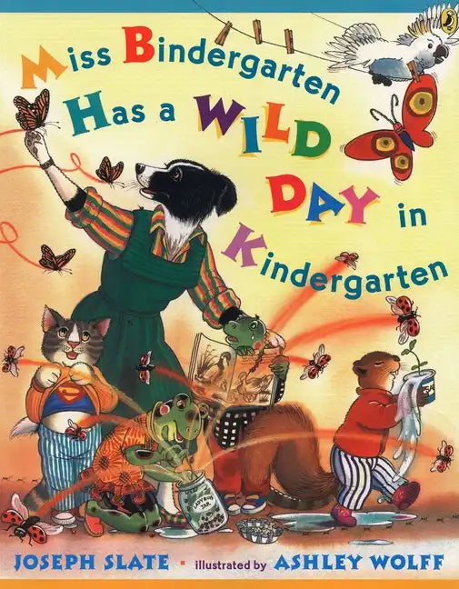 Miss Bindergarten Has a Wild Day in Kindergarten - Paperback