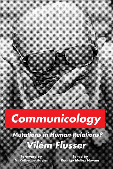 Communicology: Mutations in Human Relations? - Paperback