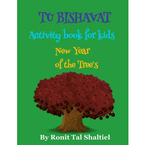 Tu BiShvat - New Year of the Tree's Activity book for kids: Coloring Pages of trees, plants and flowers - Paperback