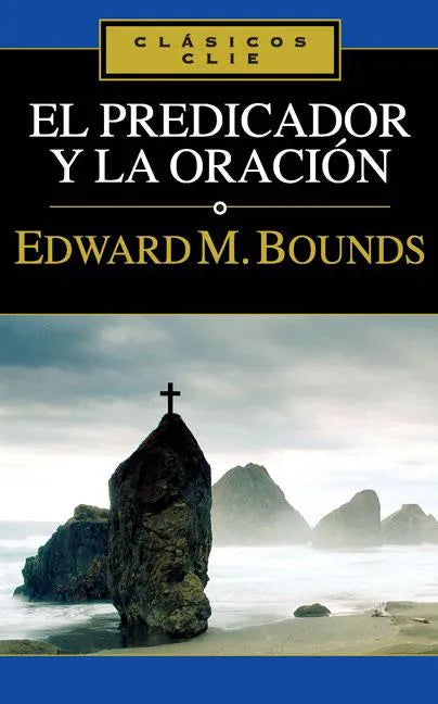 El Predicador Y La Oración - Paperback