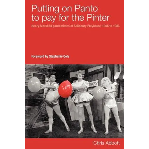 Putting on Panto to Pay for the Pinter - Paperback