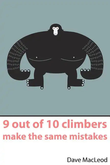 9 Out of 10 Climbers Make the Same Mistakes - Paperback