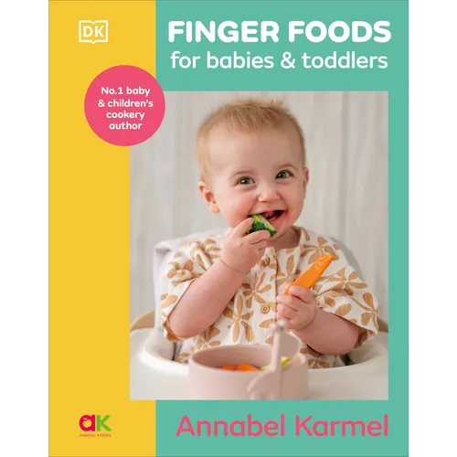 Finger Foods for Babies and Toddlers: From the No. 1 Children's Cookbook Author - Hardcover
