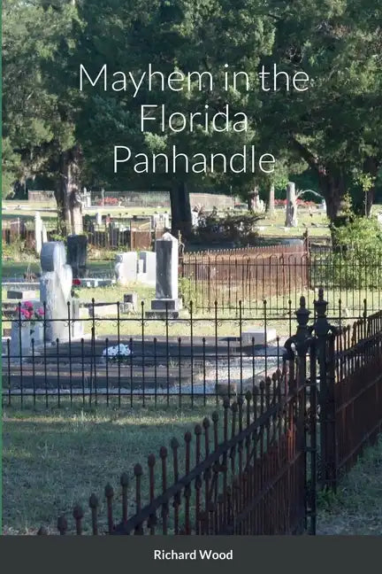 Mayhem in the Florida Panhandle - Paperback