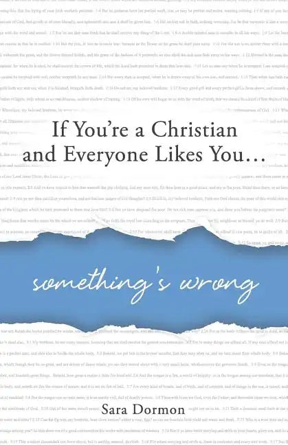 If You're a Christian and Everyone Likes You... Something's Wrong - Paperback