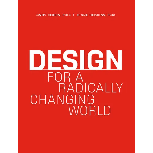 Design for a Radically Changing World - Hardcover