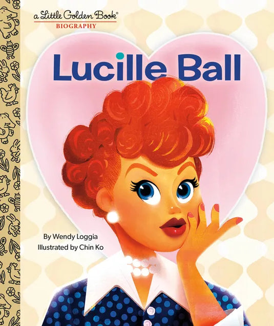 Lucille Ball: A Little Golden Book Biography - Hardcover