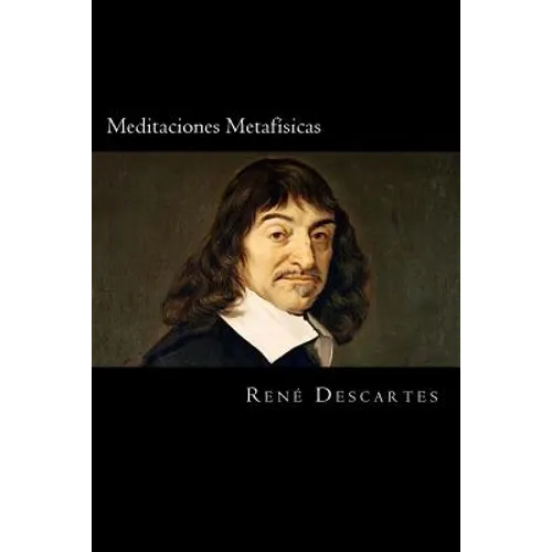 Meditaciones Metafisicas (Spanish Edition) - Paperback