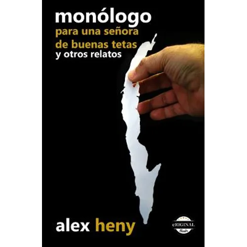 Monólogo para una señora de buenas tetas y otros relatos - Paperback