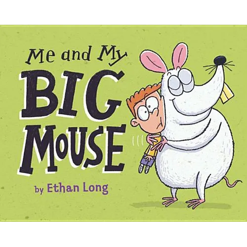Me and My Big Mouse - Hardcover