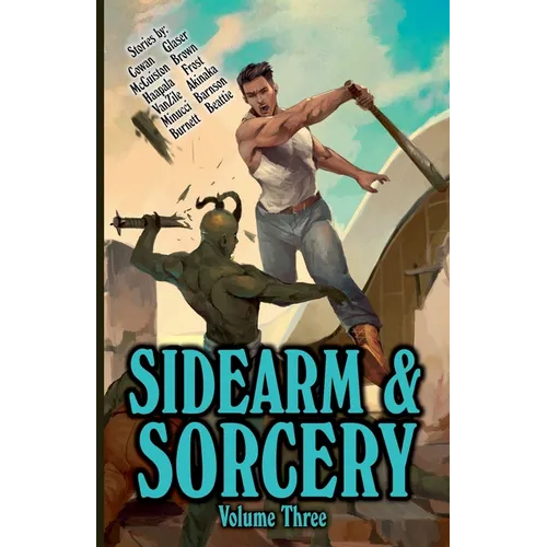 Sidearm & Sorcery Volume Three - Paperback