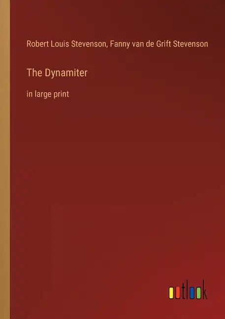 The Dynamiter: in large print - Paperback