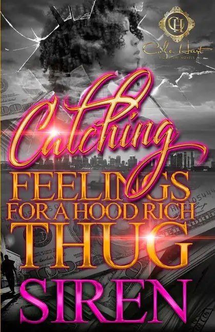 Catching Feelings For A Hood Rich Thug - Paperback