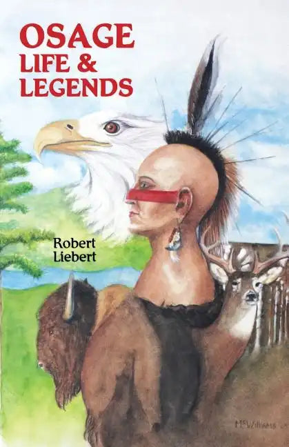 Osage Life and Legends - Paperback