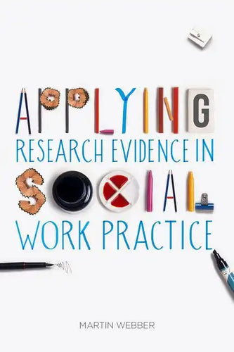 Applying Research Evidence in Social Work Practice - Paperback