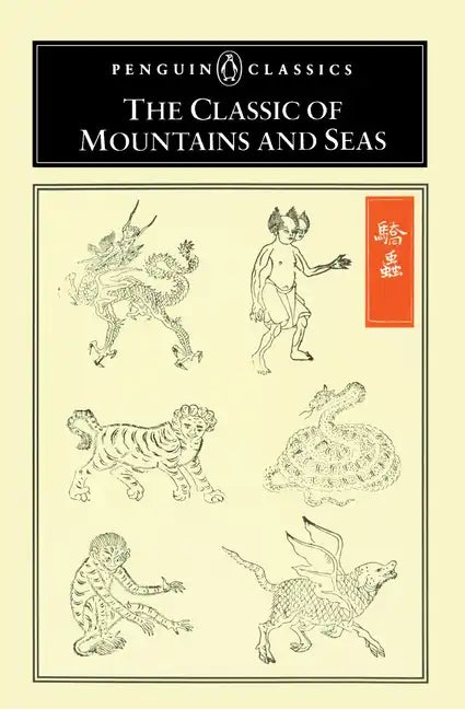 The Classic of Mountains and Seas - Paperback