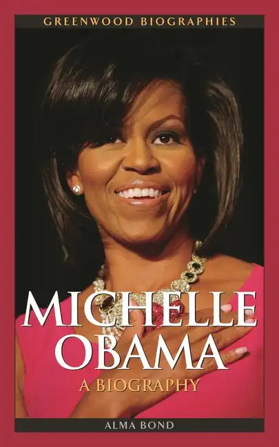 Michelle Obama: A Biography - Hardcover