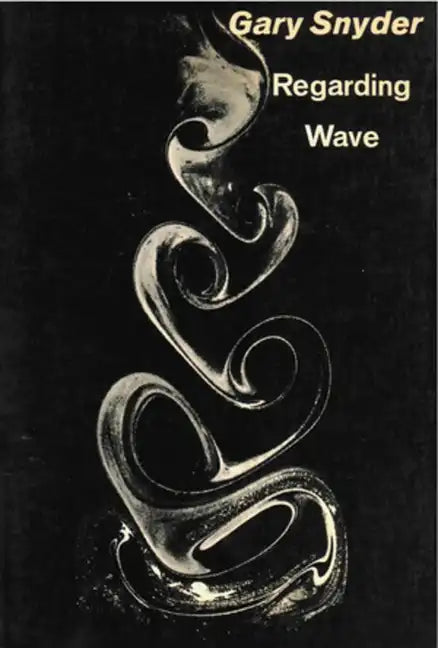 Regarding Wave: Poetry - Paperback