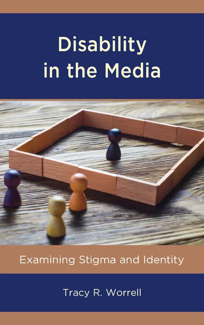 Disability in the Media: Examining Stigma and Identity - Paperback