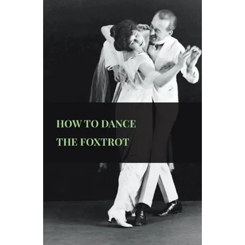 How To Dance The Foxtrot - Paperback