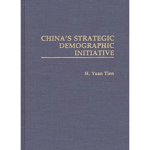 China's Strategic Demographic Initiative - Hardcover