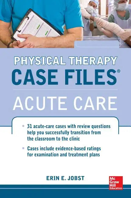 Physical Therapy Case Files: Acute Care - Paperback