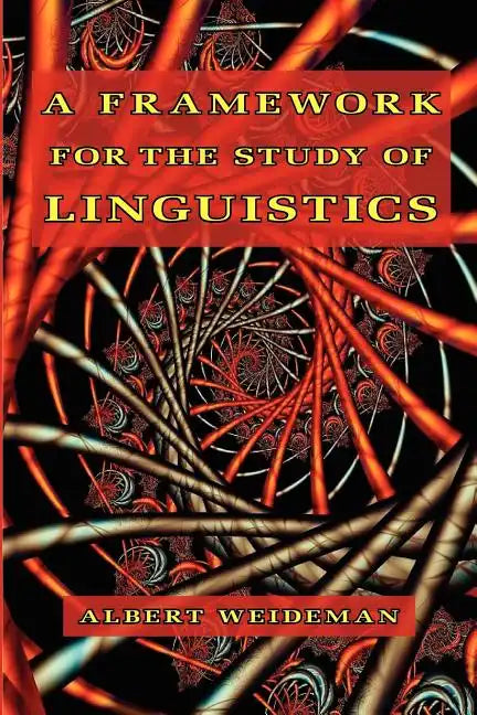 A Framework for the Study of Linguistics - Paperback