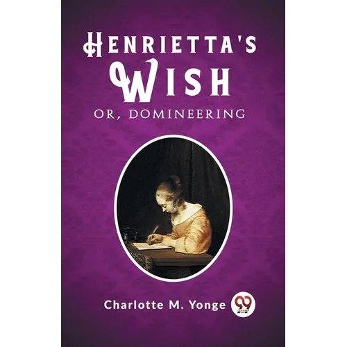 Henrietta's Wish Or, Domineering - Paperback