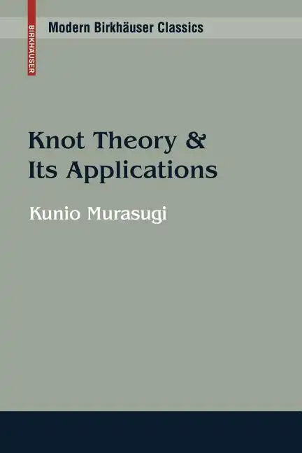 Knot Theory & Its Applications - Paperback
