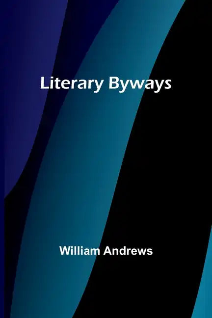Literary Byways - Paperback