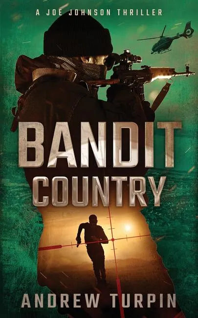 Bandit Country: A Joe Johnson Thriller, Book 3 - Paperback