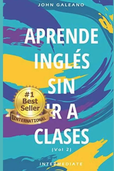 Aprende Inglés: Sin ir a clases Volumen 2 - Paperback