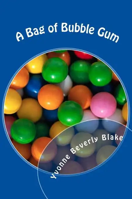 A Bag of Bubble Gum: Short Stories for Little Folk - Paperback