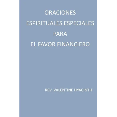 oraciones espirituales especiales para el favor financiero - Paperback