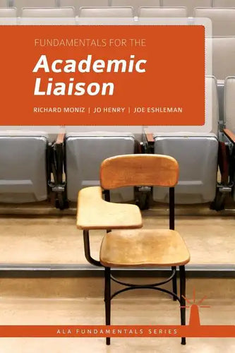Fundamentals for the Academic Liaison - Paperback
