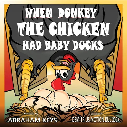 When Donkey the Chicken had Baby Ducks - Paperback