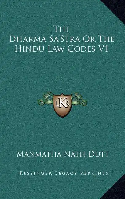 The Dharma Sa'stra or the Hindu Law Codes V1 - Hardcover