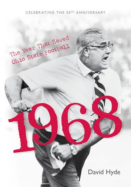 1968: The Year That Saved Ohio State Football (Softcover) - Paperback