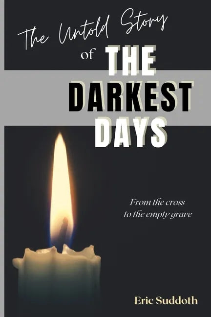 The Untold Story of the Darkest Days - Paperback