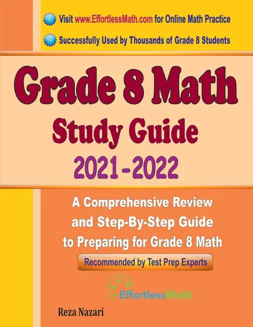 Grade 8 Math Study Guide 2021 - 2022: A Comprehensive Review and Step-By-Step Guide to Preparing for Grade 8 Math - Paperback