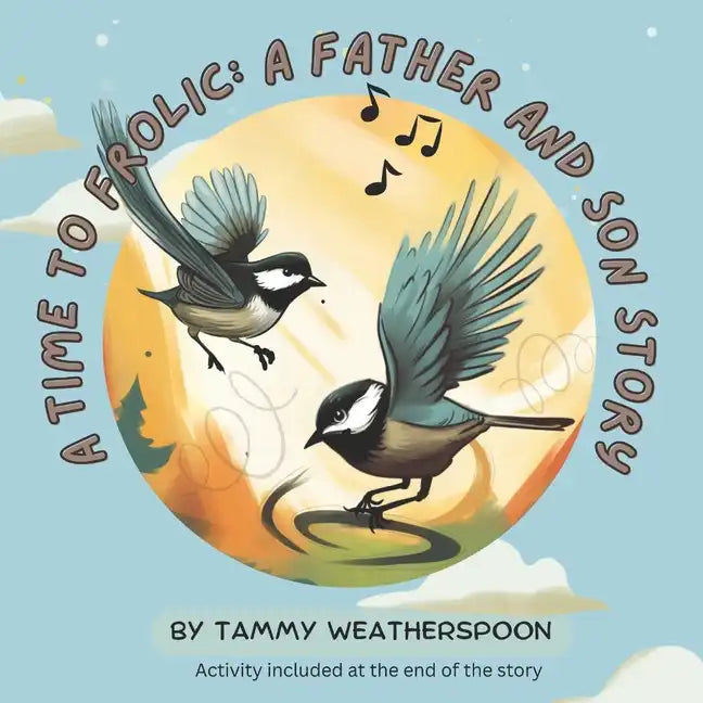 A Time To Frolic: A Father And Son Story - Paperback