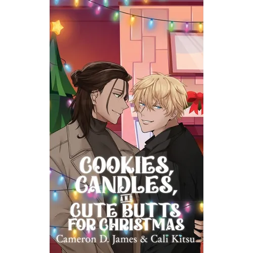 Cookies, Candles, and Cute Butts for Christmas - Hardcover