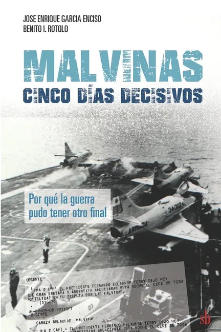 Malvinas: cinco días decisivos - Paperback