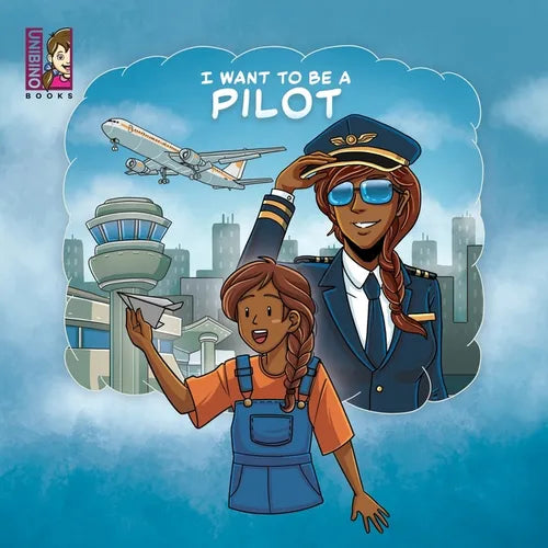I Want To Be A Pilot - Paperback