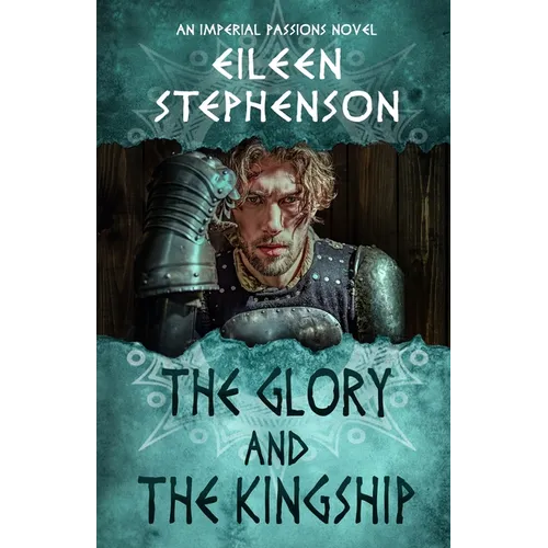 The Glory and the Kingship - Paperback