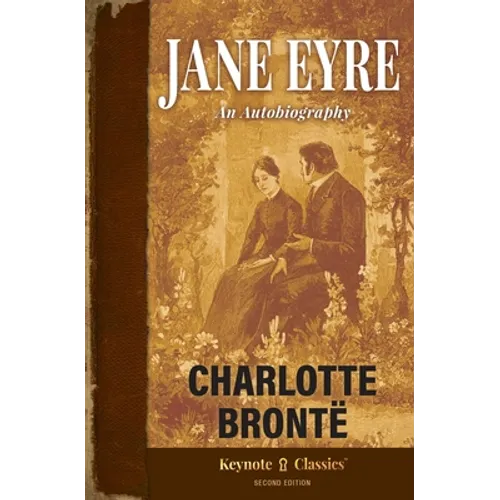 Jane Eyre (Annotated Keynote Classics) - Paperback