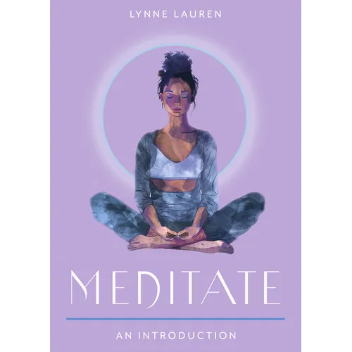 Meditate: Your Plain & Simple Guide to Calming the Mind and De-Stressing Your Life - Paperback