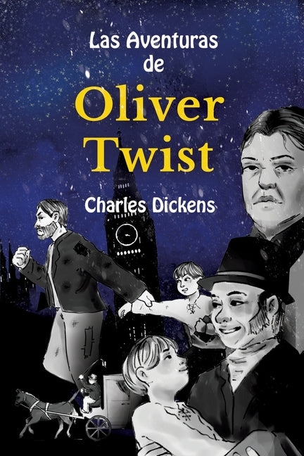 Learn Spanish with Las Aventuras de Oliver Twist: Level B1 with Parallel Spanish-English Translation - Paperback