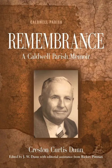 Remembrance: A Caldwell Parish Memoir - Paperback